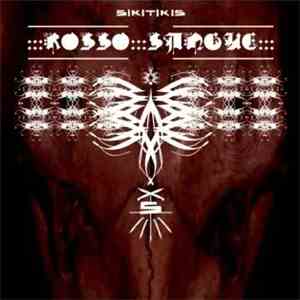 Sikitikis - Rosso Sangue FLAC