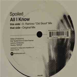 Spoiled - All I Know FLAC
