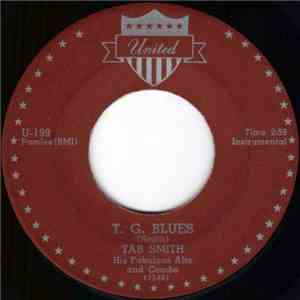 Tab Smith, His Fabulous Alto And Combo - T. G. Blues / Hurricane T FLAC