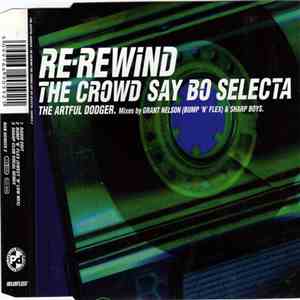 The Artful Dodger - Re-Rewind The Crowd Say Bo Selecta FLAC