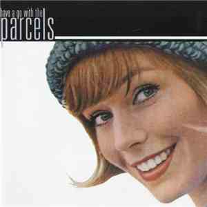 The Parcels - Have A Go With The Parcels FLAC