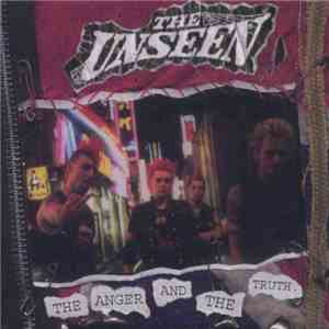 The Unseen - The Anger And The Truth FLAC