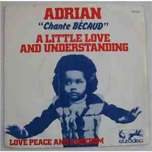 Adrian - Adrian "Chance Bécaud" - A Little Love And Understanding FLAC
