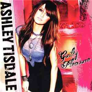 Ashley Tisdale - Guilty Pleasure FLAC