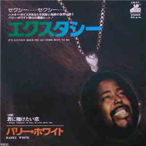 Barry White - It's Ecstasy When You Lay Down Next To Me FLAC