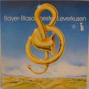 Bayer-Blasorchester Leverkusen - Bayer-Blasorchester Leverkusen FLAC