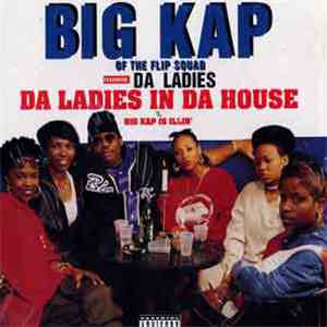 Big Kap Feat. Da Ladies - Da Ladies In The House FLAC
