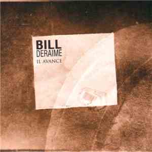 Bill Deraime - Il Avance FLAC