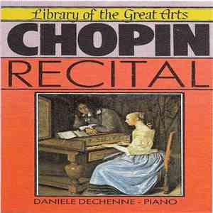 Chopin, Daniele Dechenne - Chopin Recital FLAC