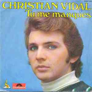 Christian Vidal - Tu Me Manques FLAC
