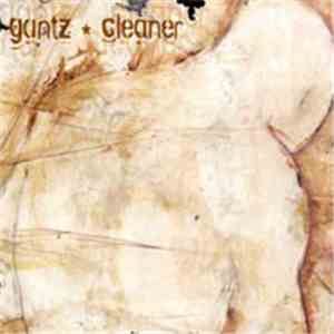 Cleaner / Gantz - Cleaner / Gantz FLAC