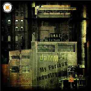 daMM - My Furious Industry FLAC