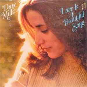 Dave Mills - Love Is A Beautiful Song FLAC