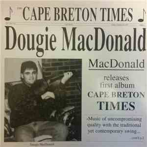 Dougie MacDonald - Cape Breton Times FLAC