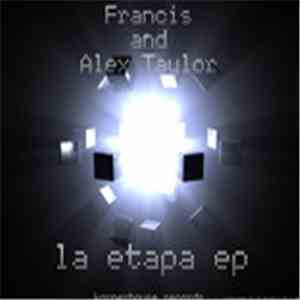 Francis Wiechert & Alec Taylor - La Etapa EP FLAC