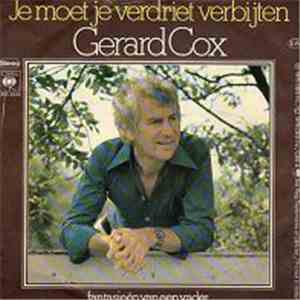 Gerard Cox - Je Moet Je Verdriet Verbijten FLAC