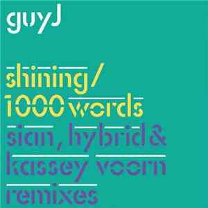 Guy J - Shining / 1000 Words Remixes FLAC