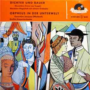 Hermann Hagestedt Mit Seinem Orchester / Großes Konzertorchester - Dichter Und Bauer / Orpheus In Der Unterwelt FLAC