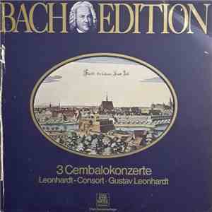 J. S. Bach / Leonhardt-Consort, Gustav Leonhardt - Bach Edition: 3 Cembalokonzerte FLAC