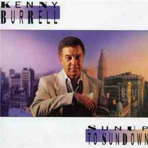 Kenny Burrell - Sunup To Sundown FLAC