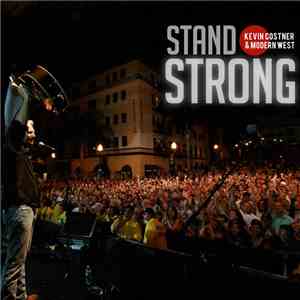 Kevin Costner & Modern West - Stand Strong FLAC