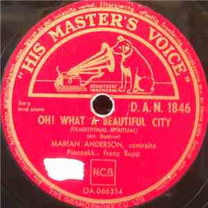 Marian Anderson / Franz Rupp - Oh! What A Beautiful City / Let Us Break Bread Together FLAC