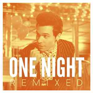 Matthew Koma - One Night (Remixed) FLAC
