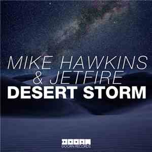 Mike Hawkins & Jetfire - Desert Storm FLAC