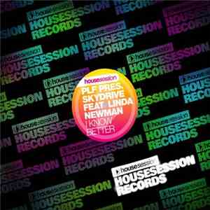 Patric La Funk Pres. Skydrive Feat. Linda Newman - I Know Better FLAC