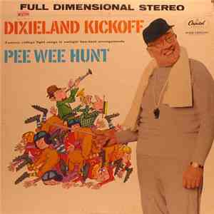 Pee Wee Hunt - Dixieland Kickoff FLAC