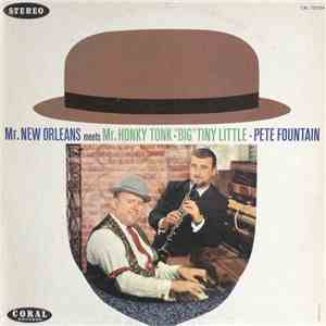 Pete Fountain / "Big" Tiny Little - Mr. New Orleans Meets Mr. Honky Tonk FLAC