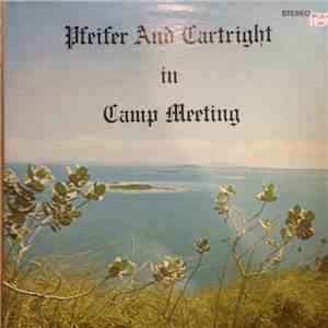 Pfeifer And Cartright - In Camp Meeting FLAC