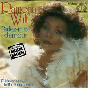 Ramona Wulf - Parlez-Moi D'Amour / I'll Never Marry In The Summertime FLAC