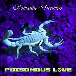 Romantic Dreamers - Poisonous Love FLAC