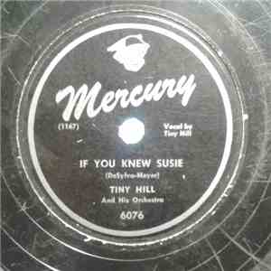 Tiny Hill And His Orchestra - If You Knew Susie / San FLAC