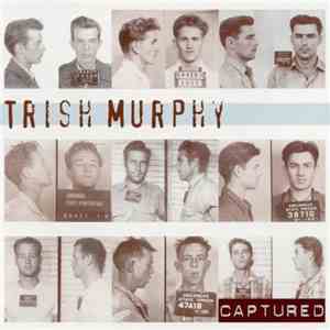 Trish Murphy - Captured FLAC