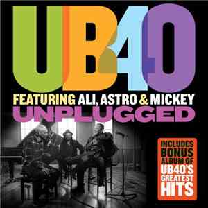 UB40  Featuring Ali, Astro & Mickey - Unplugged FLAC