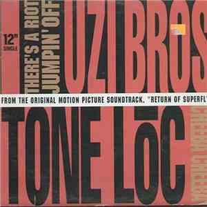 Uzi Bros. / Tone Loc - There's A Riot Jumpin' Off / Cheeba Cheeba FLAC