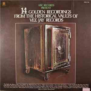 Various - 14 Golden Recordings From The Historical Vaults Of Vee Jay Records FLAC