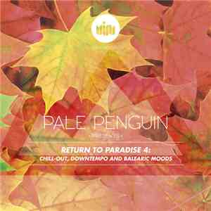Various - Pale Penguin Presents: Return To Paradise 4 FLAC