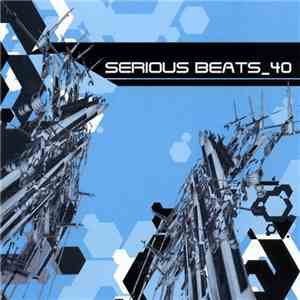 Various - Serious Beats 40 FLAC