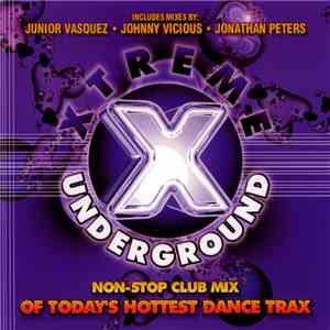 Various - Xtreme Underground FLAC
