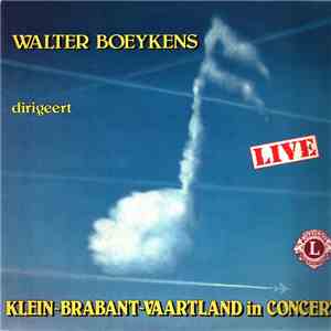 Walter Boeykens - Dirigeert Live Klein-Brabant-Vaartland In Concert FLAC