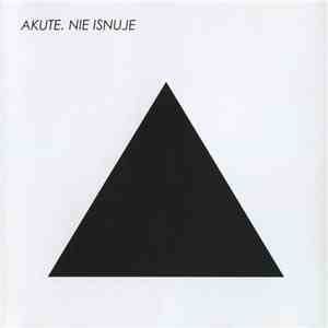 Akute - Nie Isnuje FLAC