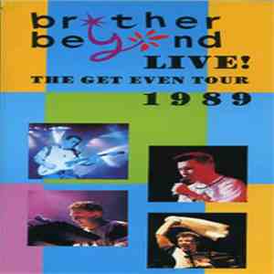 Brother Beyond - Live! 1989 (The Get Even Tour) FLAC