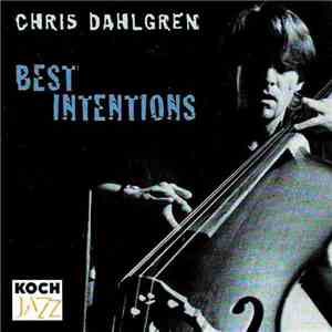 Chris Dahlgren - Best Intentions FLAC