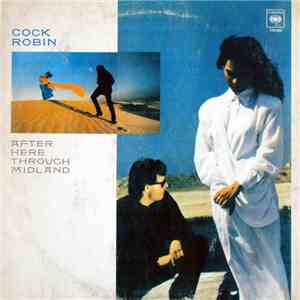 Cock Robin - After Here Through Midland FLAC