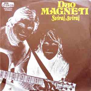 Duo Magneti - Sviraj, Sviraj FLAC