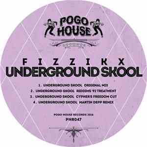 Fizzikx - Underground Skool FLAC