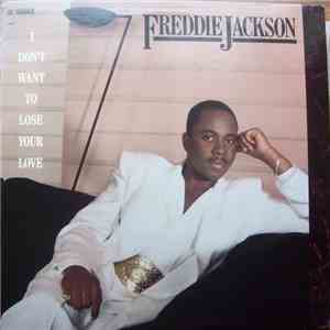 Freddie Jackson - I Don't Want To Lose Your Love FLAC